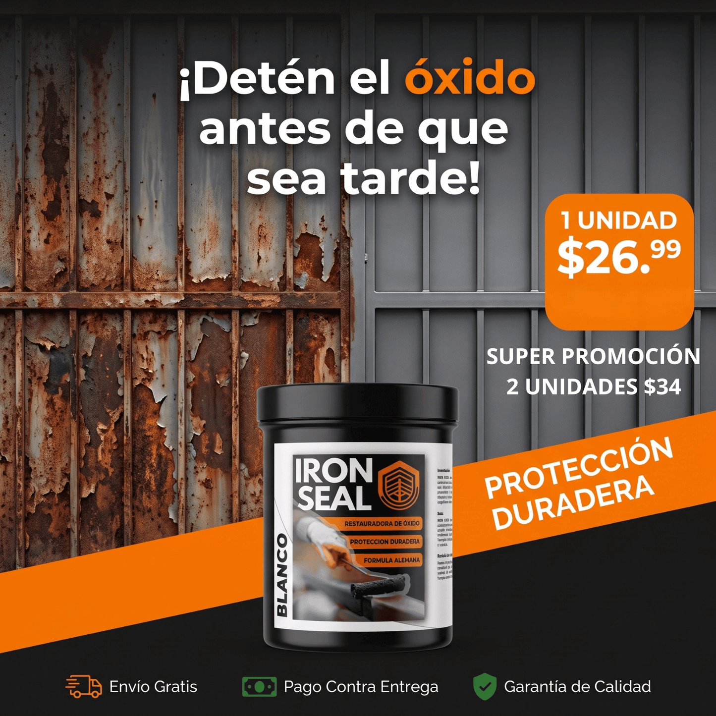 ELIMINA Y PREVIENE EL ÓXIDO - IRON SEAL®